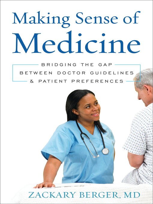 Title details for Making Sense of Medicine by Zackary Berger - Available